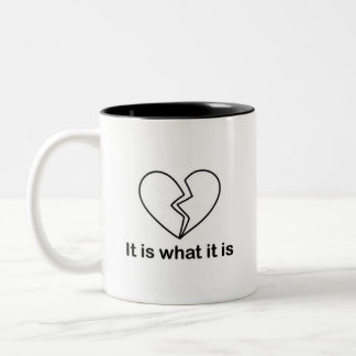 Es ist, was es ist - Heartbreaker Zweifarbige Tasse