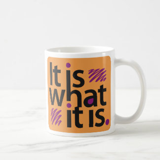Es ist, was es ist kaffeetasse