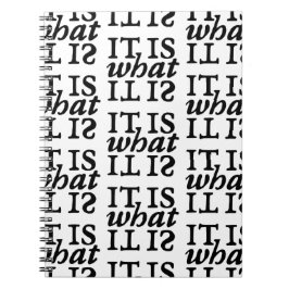 "Es ist, was es ist" Schwarz-Weiß-Typografie Notizblock