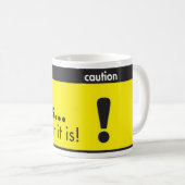es ist…, was es ist! Tasse (VorderseiteRechts)