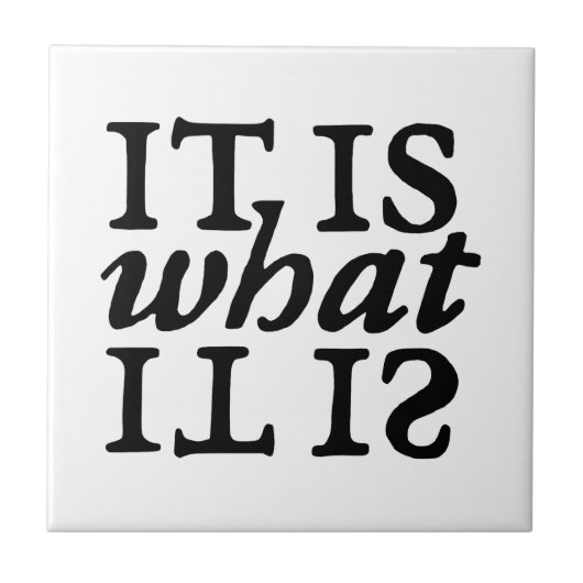 "Es ist, was es ist" Typografie Fliese (Vorderseite)