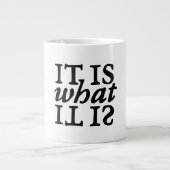 "Es ist, was es ist" Typografie Jumbo-Tasse (Vorderseite)