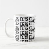 "Es ist, was es ist" Typografie Muster Tasse (Links)