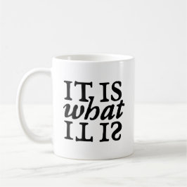 "Es ist, was es ist" Typografie-Tasse Kaffeetasse
