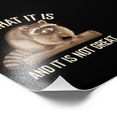 Es ist, was es ist und es ist nicht groß Racoon Xm Fotodruck (Ecke)