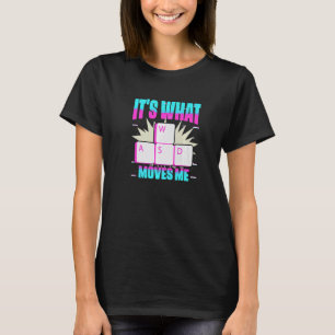 Es ist, was mich bewegt Game Controller Videospiel T-Shirt