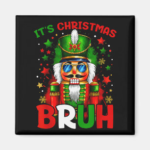 Es ist Weihnachten Bruh Nussknacker Jungen Kinder Magnet