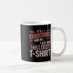 Es ist Weihnachten und alles, was ich Got, waren d Kaffeetasse