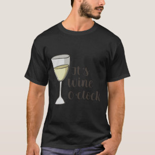 Es ist Wein oder Uhr 98 T-Shirt
