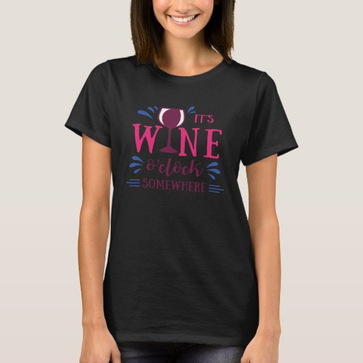 Es ist Wein oder Uhr T-Shirt (Vorderseite)