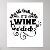 Es ist Wein-Poster um die Uhr Poster (Vorne)