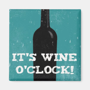 Es ist Wein um die Uhr Magnet