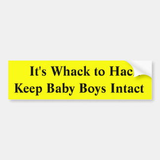 Es ist Whack zu intakten HackKeep Babys Autoaufkleber