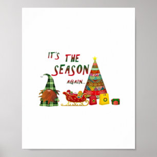 Es ist wieder die Saison Weihnachts-Gnom Poster