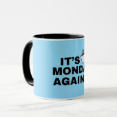 Es ist wieder Montag Textdesign Tasse (Vorderseite Links)
