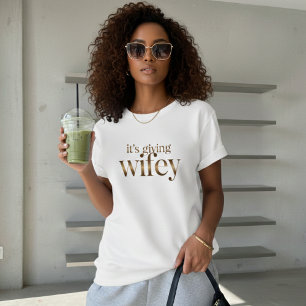 Es ist Wifey - Modernes & Chic T-Shirt für Damen