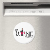 Es ist Wine O'clock Magnet (In Situ (Geschirrspüler))