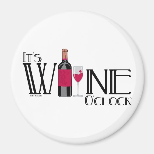 Es ist Wine O'clock Magnet (Vorne)