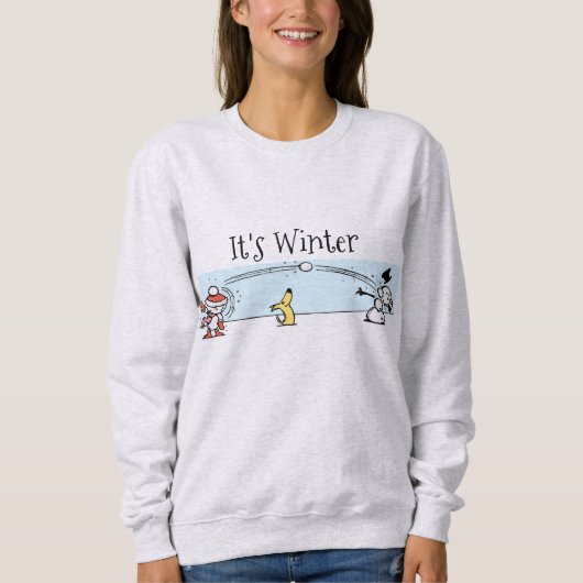 Es ist Winter Sweatshirt (Vorderseite)