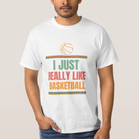 Es ist wirklich wie Basketball T-Shirt (Vorderseite)