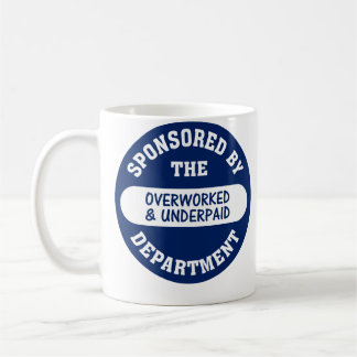 Es ist Zeit das überarbeitete u. geunterbezahlt Kaffeetasse