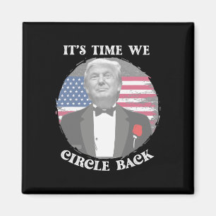 Es ist Zeit, dass wir die Trump-Flagge umkreisen Magnet