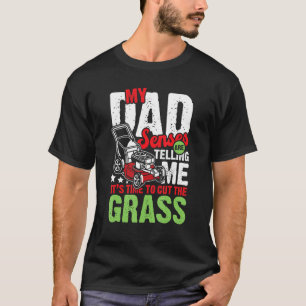 Es ist Zeit, den Rasen zu mähen Gärtnern & Pflanz T-Shirt