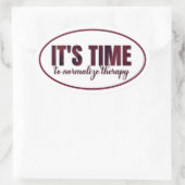 Es ist Zeit, die Therapie zu normalisieren Ovaler Aufkleber (Tasche)