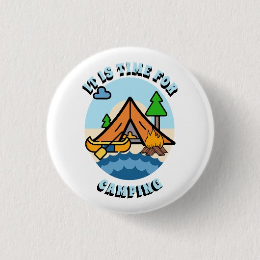 Es ist Zeit für Camping Button (Vorderseite)