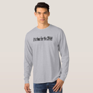 Es ist Zeit für den 25. T-Shirt