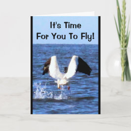 Es ist Zeit für dich zu fliegen! Abschluss-Karte Karte