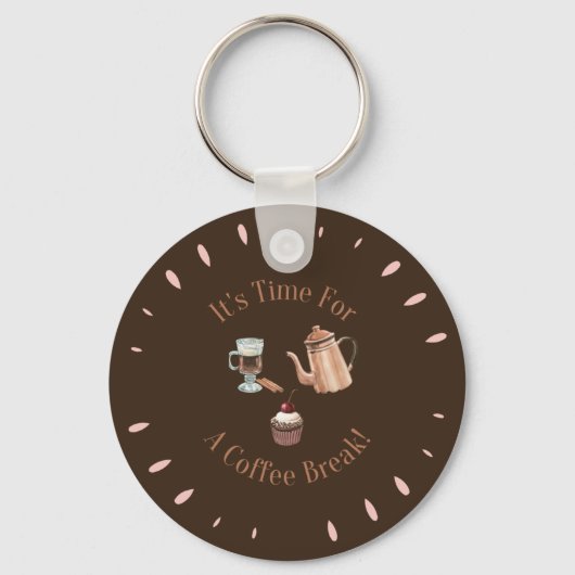 Es ist Zeit für einen Kaffee Break Funny Quote Sch Schlüsselanhänger (Vorderseite)