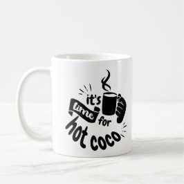 Es ist Zeit für heißes Coco Kaffeetasse