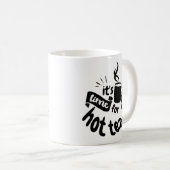 Es ist Zeit für heißes Tee Kaffeetasse (VorderseiteRechts)