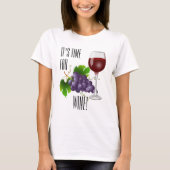 Es ist Zeit oder Wein! T-Shirt (Vorderseite)