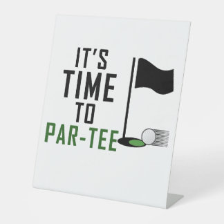 Es ist Zeit, par-tee, golfer Geburtstag Sockelschild