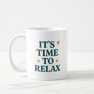 Es ist Zeit zu entspannen Kaffeetasse