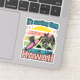 Es ist Zeit zu surfen - Hawaii Aufkleber