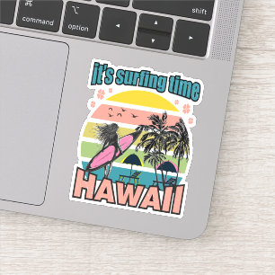 Es ist Zeit zu surfen - Hawaii Aufkleber