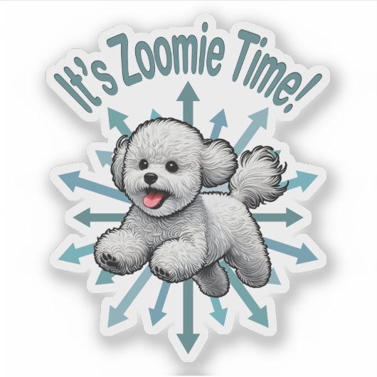 Es ist Zoomie Time Bichon Frise Aufkleber (Vorderseite)