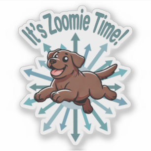 Es ist Zoomie Time Chocolate Labrador Aufkleber