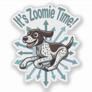Es ist Zoomie Time German Kurzhaar Aufkleber