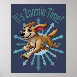 Es ist Zoomie Time Medium als Mutt Poster