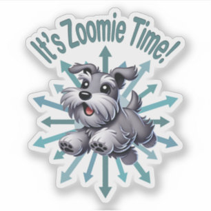 Es ist Zoomie Time Miniature Schnauzer Aufkleber