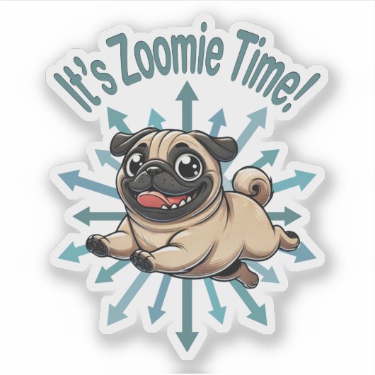 Es ist Zoomie Time Mops Aufkleber (Vorderseite)