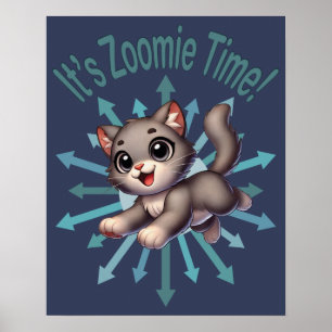Es ist Zoomie Time Niedlich Gray & White Cat Poster