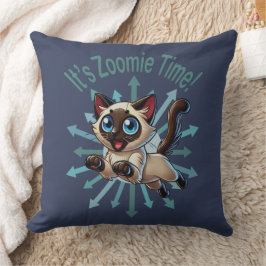 Es ist Zoomie Time Siamese Cat Kissen