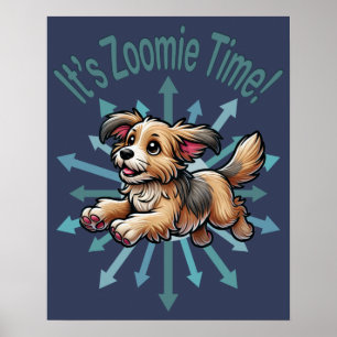 Es ist Zoomie Time Small Mutt Poster