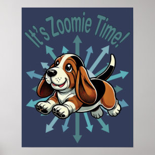 Es ist Zoomie-Zeit Basset Hound Poster