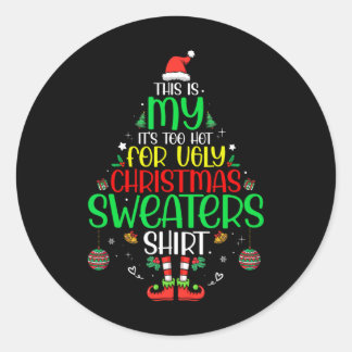 Es ist zu heiß für hässliche Weihnachten lustige W Runder Aufkleber